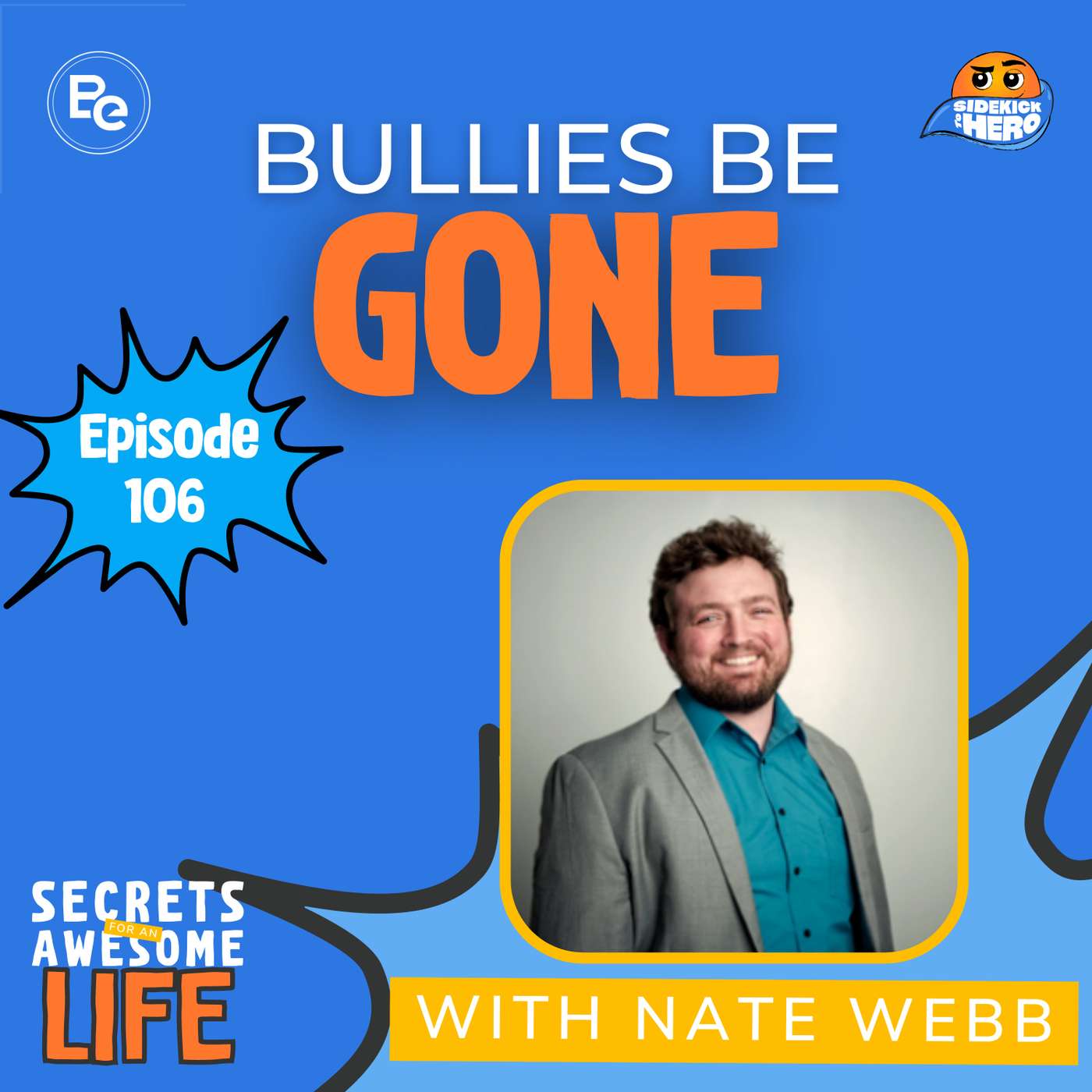Bullies Be Gone with Nate Webb episode artwork