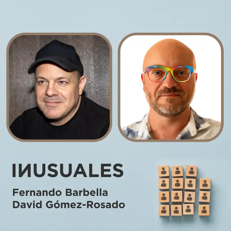 Cuando la tecnología avanza más rápido que el liderazgo, con Fernando Barbella y David Gómez-Rosado