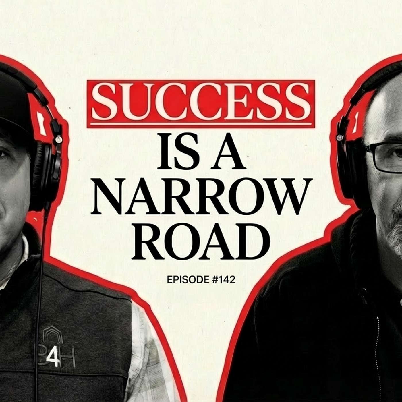 OGSR Episode #142 Success Is A Narrow Road