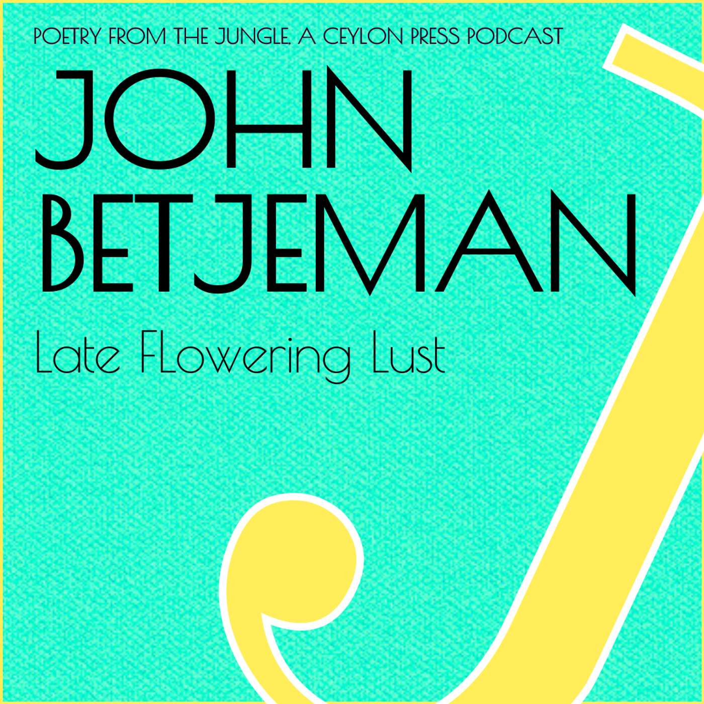 John Betjeman.  Late Flowering Lust. episode artwork