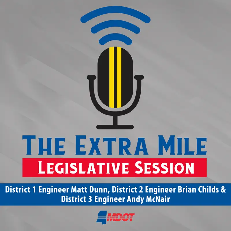 Legislative Session 2026: MDOT District Engineers Matt Dunn, Brian Childs, and Andy McNair
