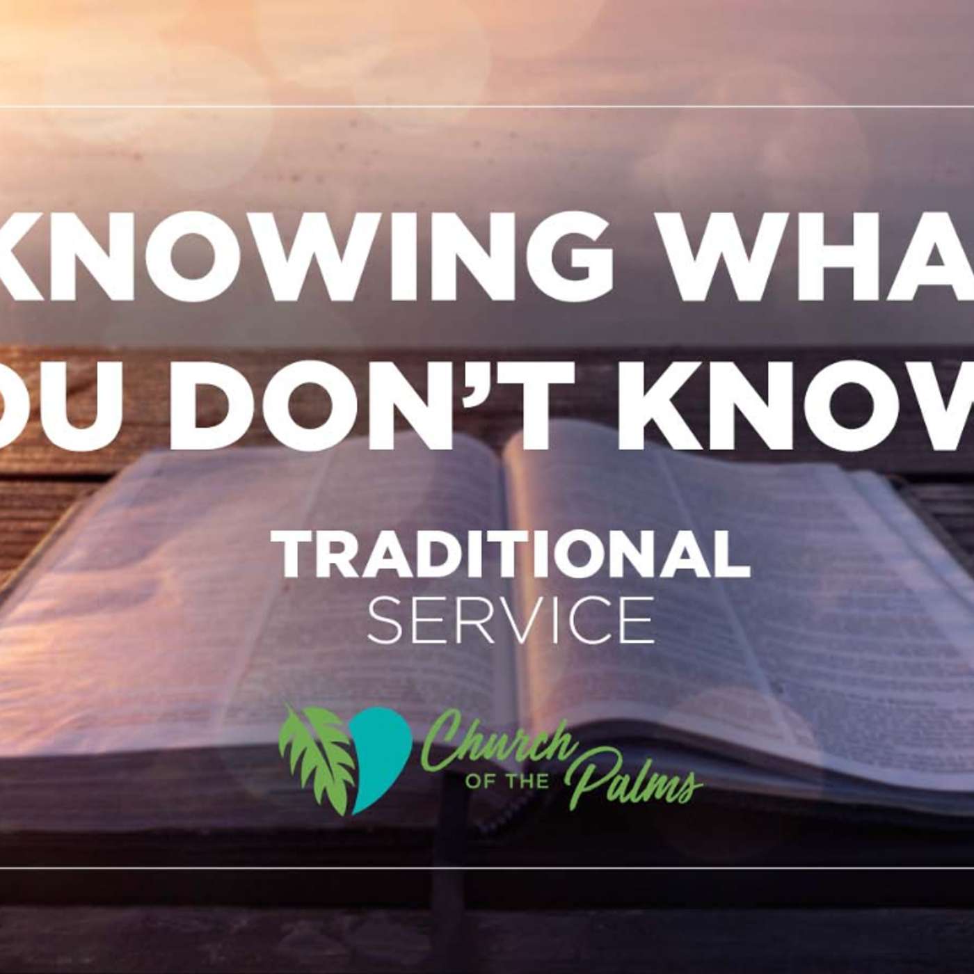 Traditional Service: "Knowing What You Don't Know" | Sept. 12, 2021 episode artwork