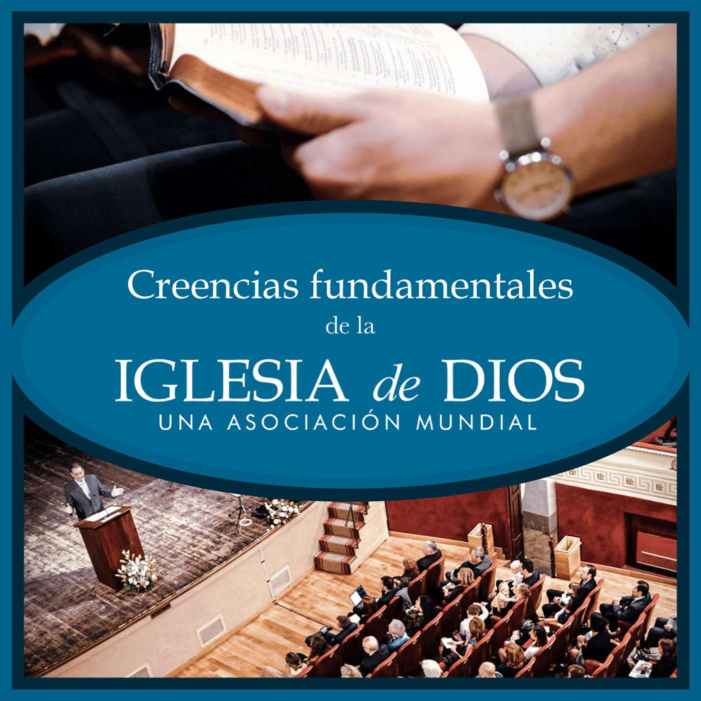 Creencias fundamentales de la Iglesia de Dios, una Asociación Mundial