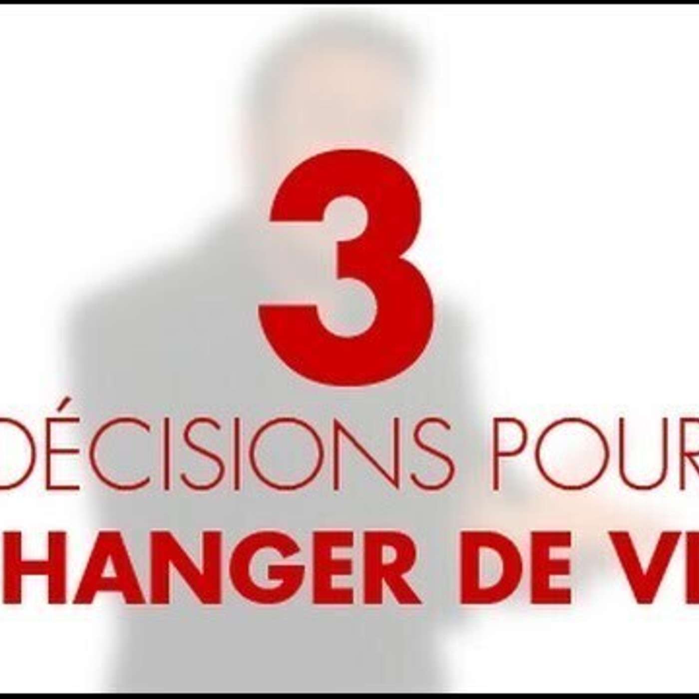 CAPSULE DU MARDI: 3 clés pour prendre de meilleures décisions episode artwork