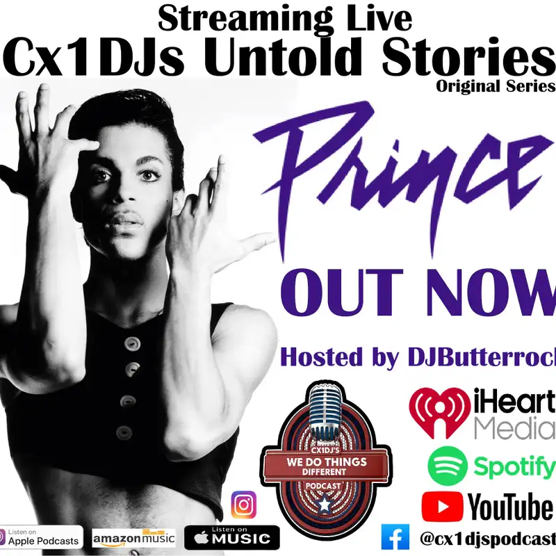 Cx1DJs We Do Things Different Podcast "Untold Stories of Prince" hosted by DJButterrock