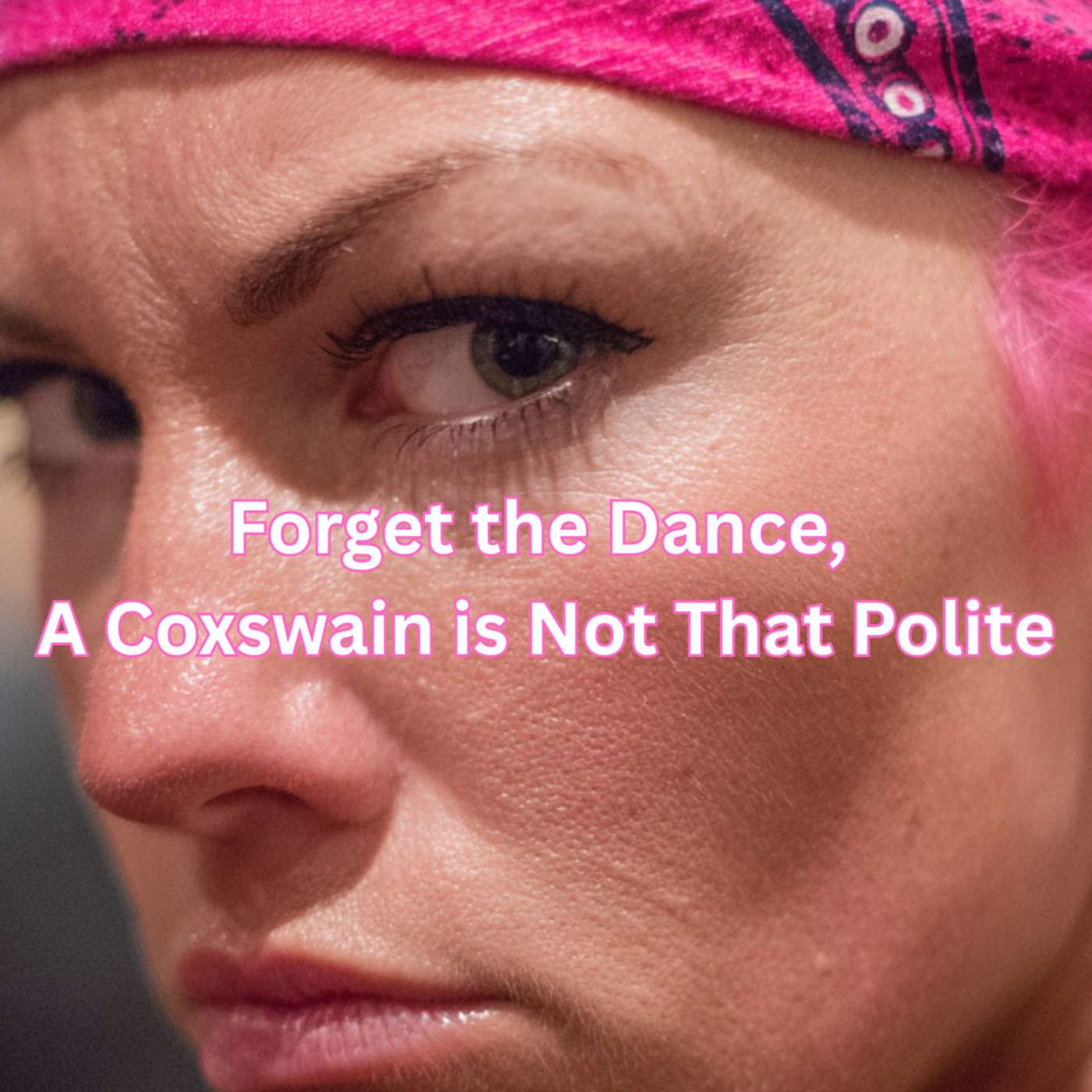 Day 267 - Forget the Dance, A Coxswain is Not That Polite episode artwork