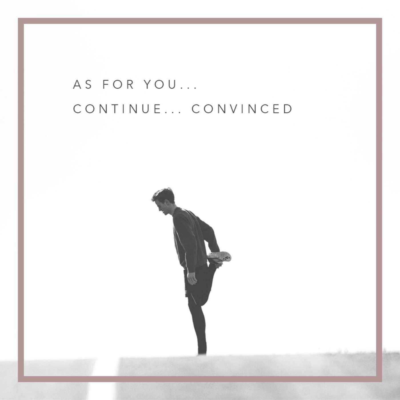 As For You... Continue... Convinced | David Lyon | 05/07/15