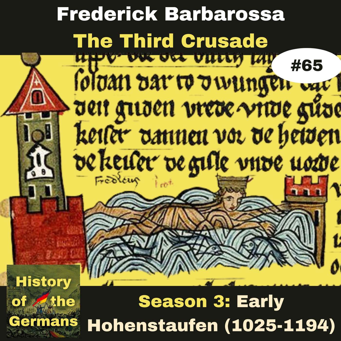 Ep. 65: The Third Crusade (1189-1192)