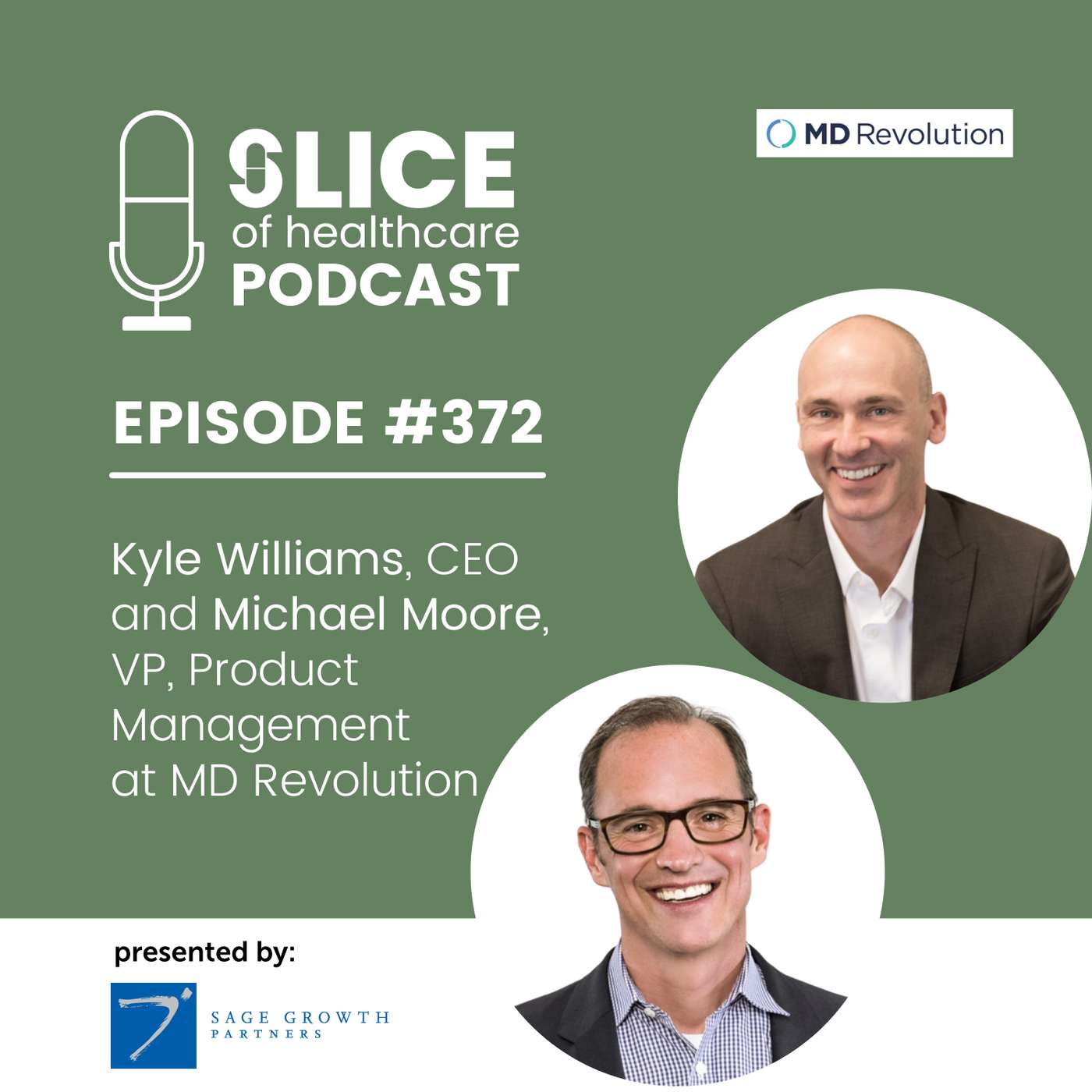 #372 - Kyle Williams, CEO and Michael Moore, VP Product Management of MD Revolution