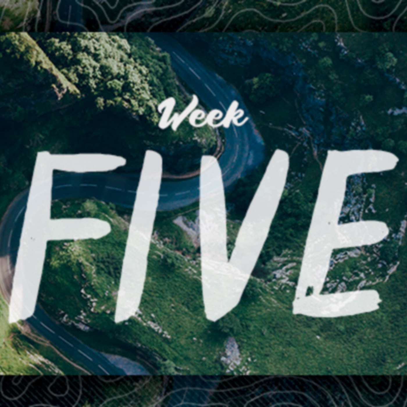 The Journey - Week Five