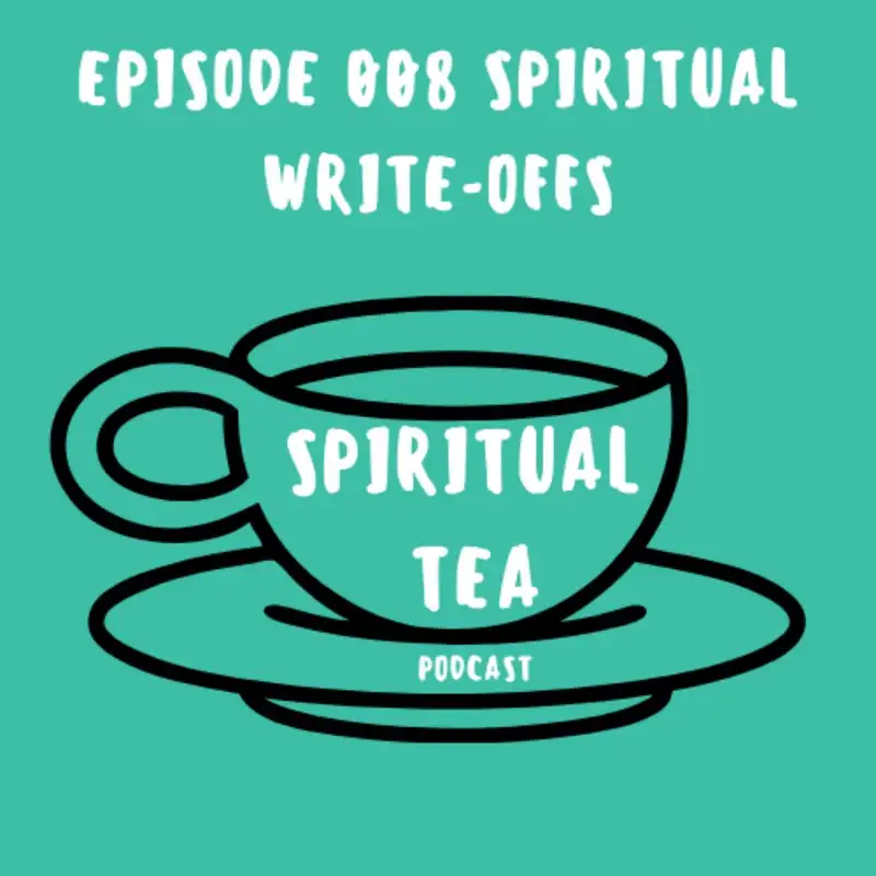 008 Spiritual Write-Offs