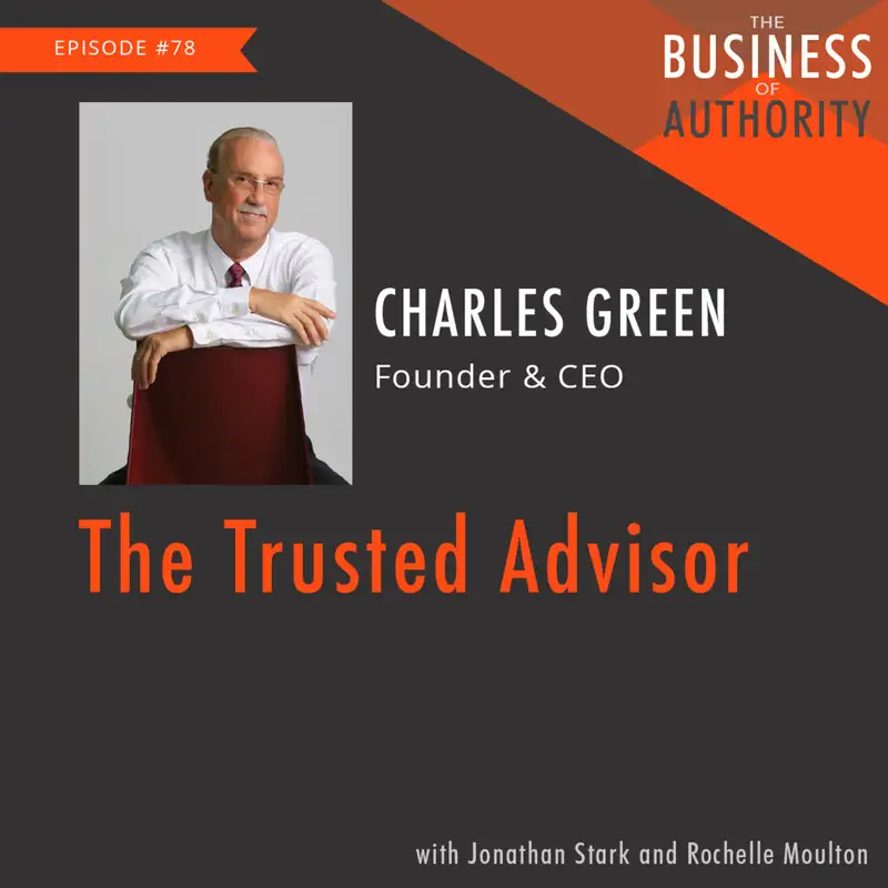 Charles Green - The Trusted Advisor