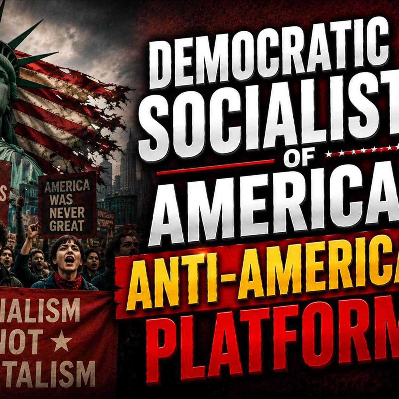 Democratic Socialists of America's Anti-American Platform - In The Tank #545
