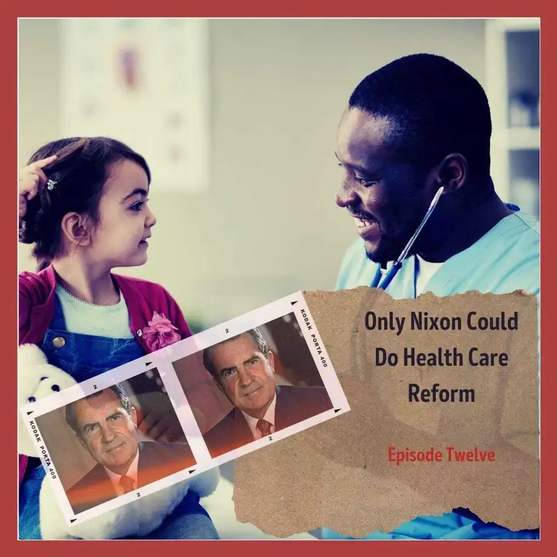 Only Nixon Could Do Health Care Reform