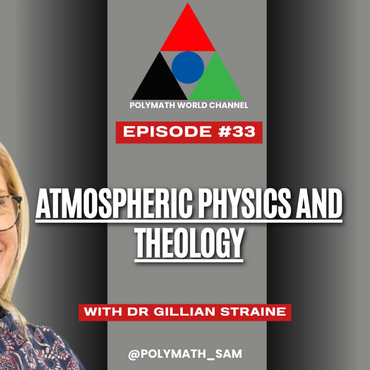 Polymath World # Episode 33 - Dr Gillian Straine