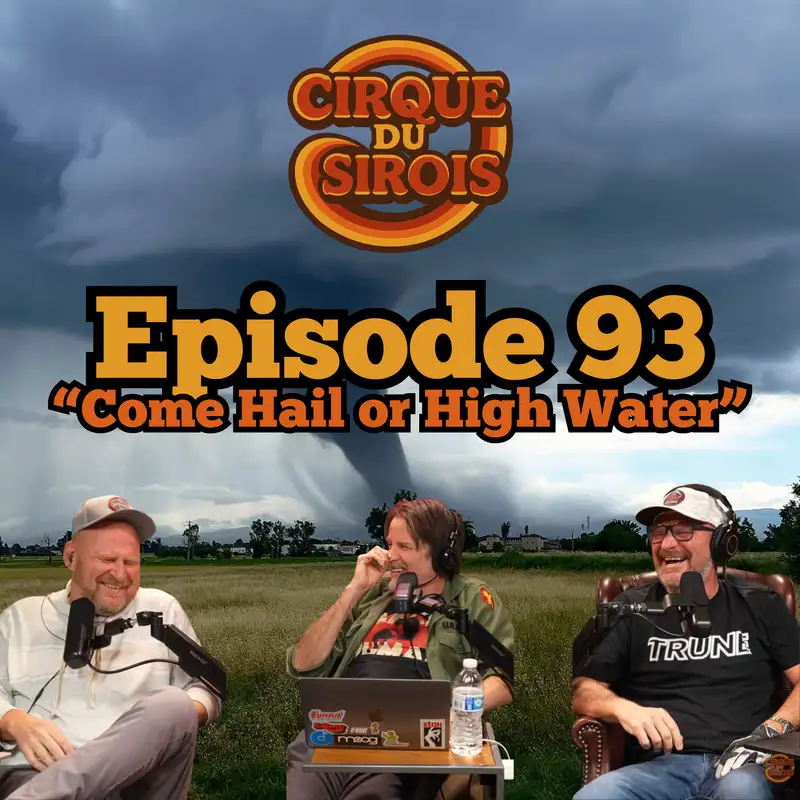 "Come Hail or High Water"