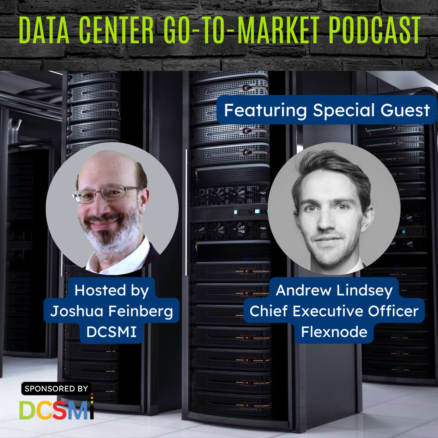 Ep. 191 Andrew Lindsey, Chief Executive Officer at Flexnode | Data Center Go-to-Market Podcast episode artwork