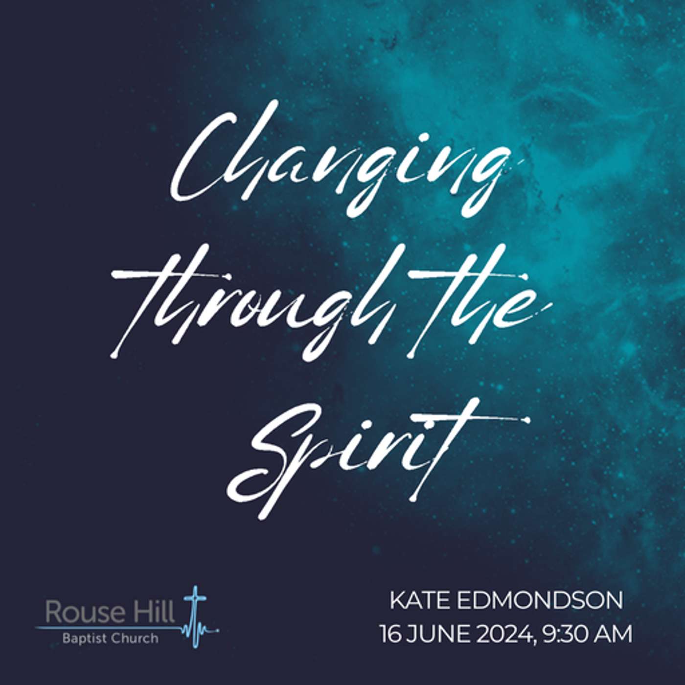 16th June - Transforming - Changing Through The Spirit