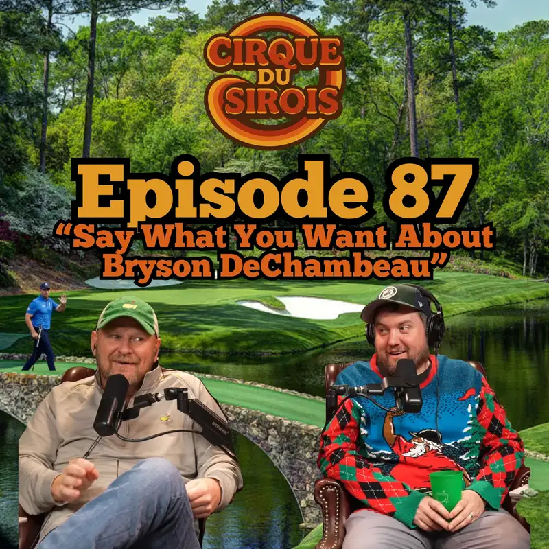 "Say What You Want About Bryson DeChambeau"