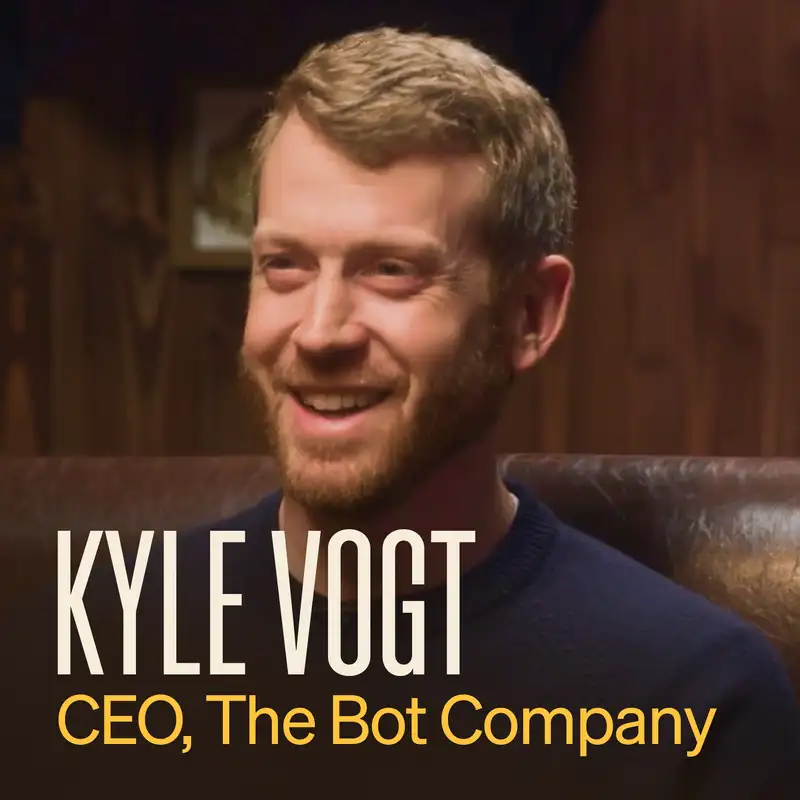 The Bot Company founder and CEO Kyle Vogt on home robots and why he’ll never sell another company