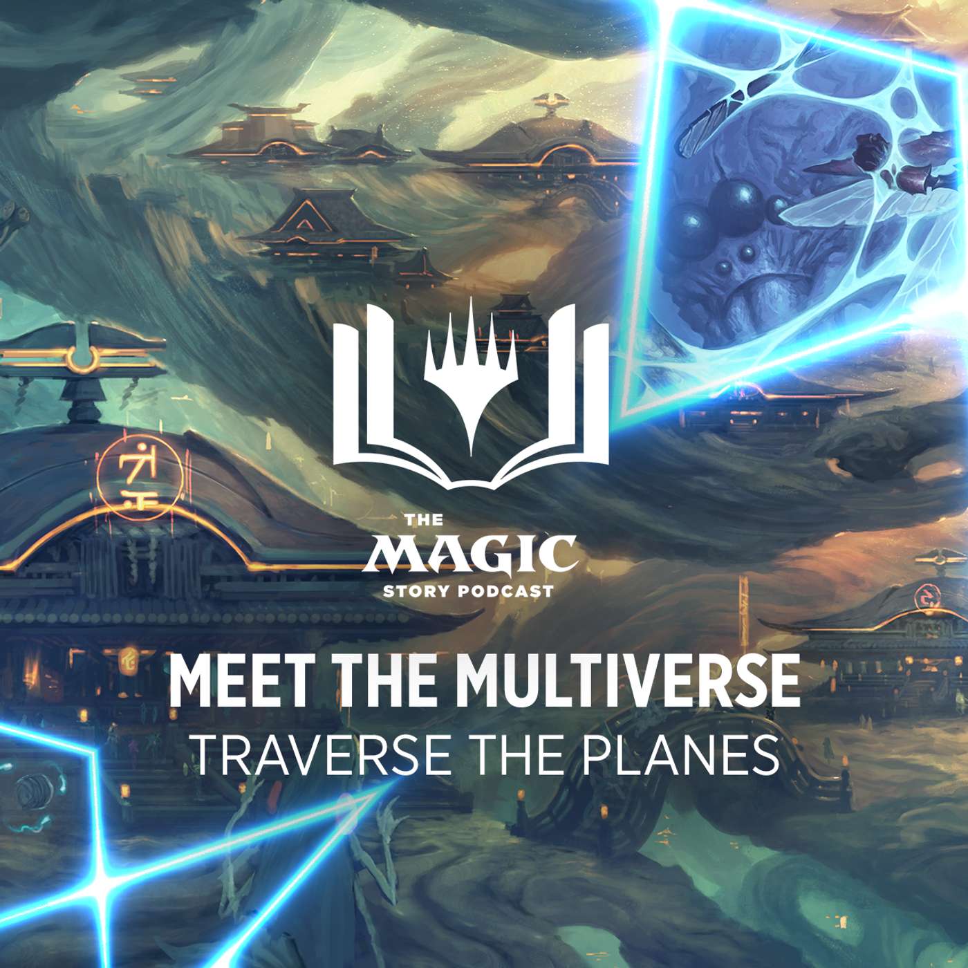 The Magic Story Podcast | #147: Meet the Multiverse and Traverse the Planes The Magic Story Podcast | #147: Meet the Multiverse and Traverse the Planes