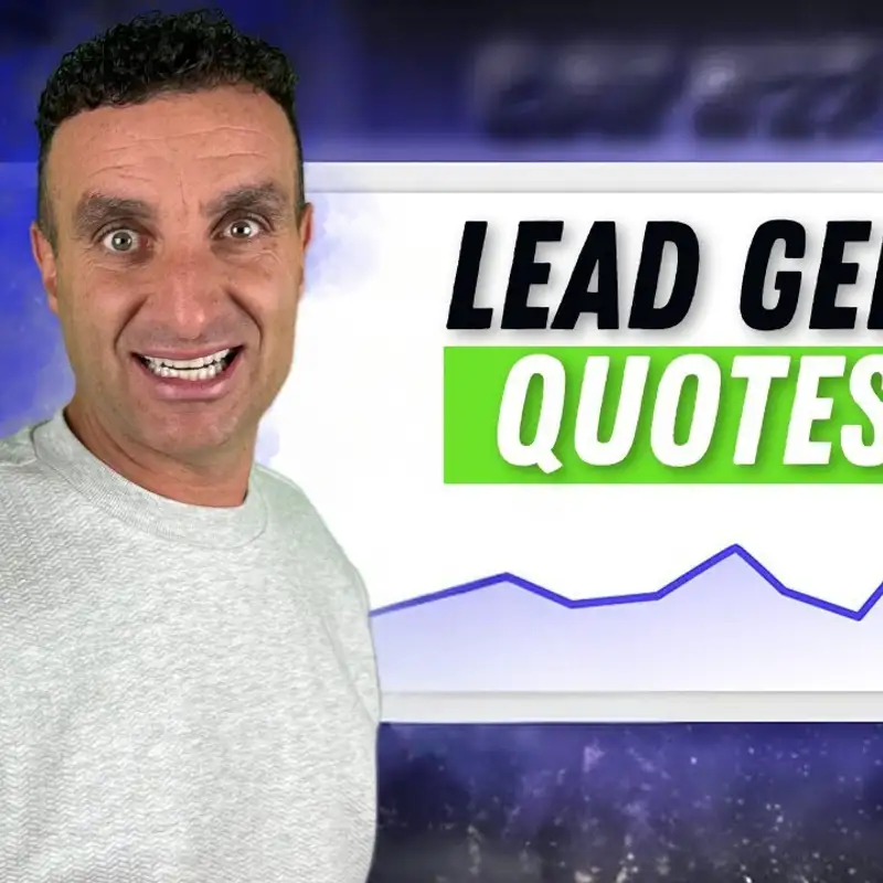 Lead Generation Quotes | Lead Gen Quotes For Inspiration