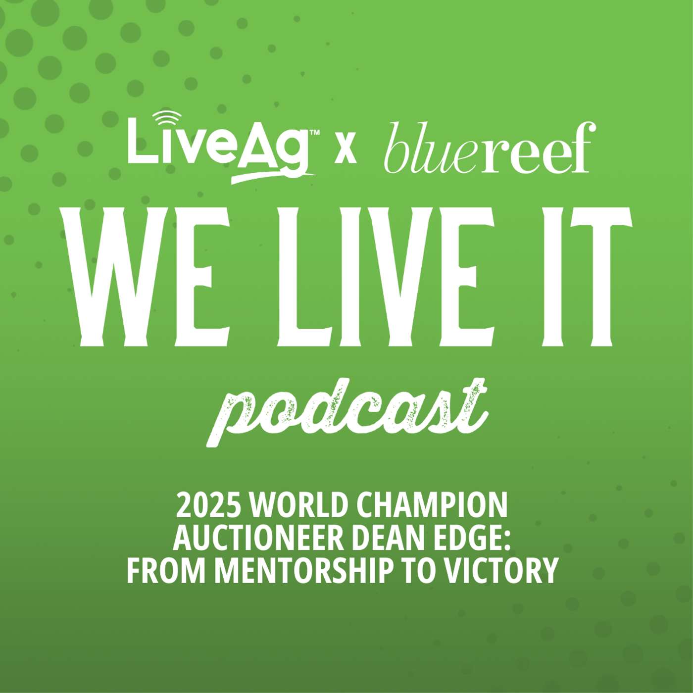 We Live It | LiveAg\'s Livestock Marketing Podcast