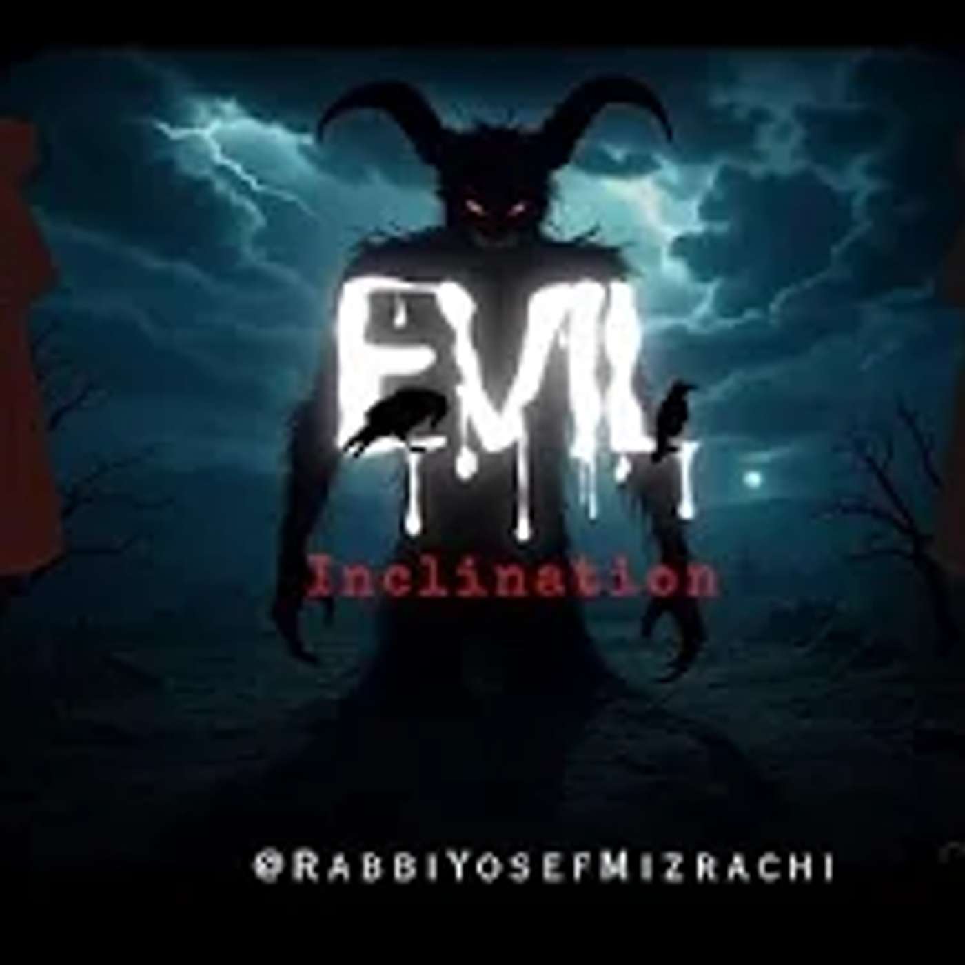 The Evil Inclination