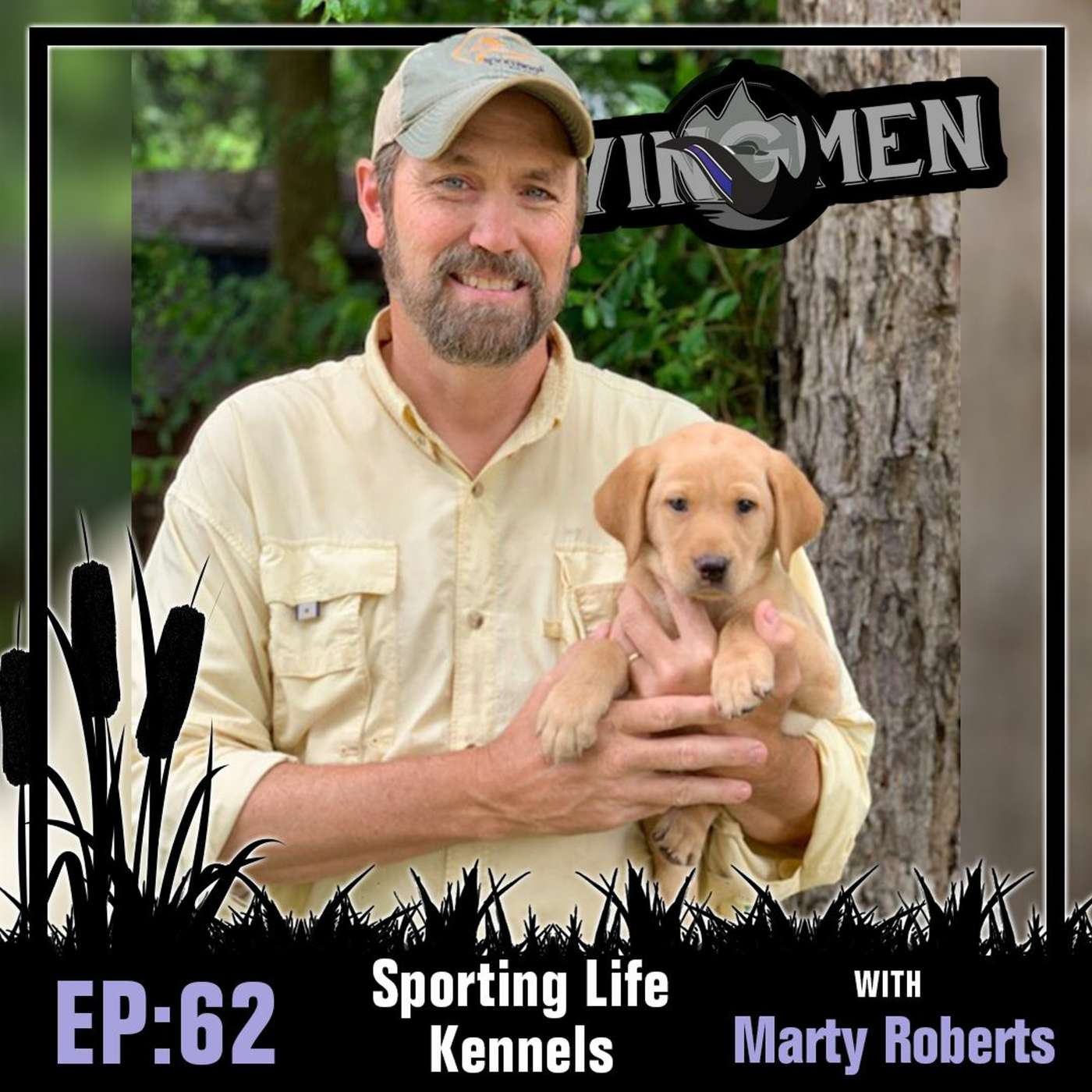 Wingmen Podcast EP 62: Sporting Life Kennels with Marty Roberts episode artwork