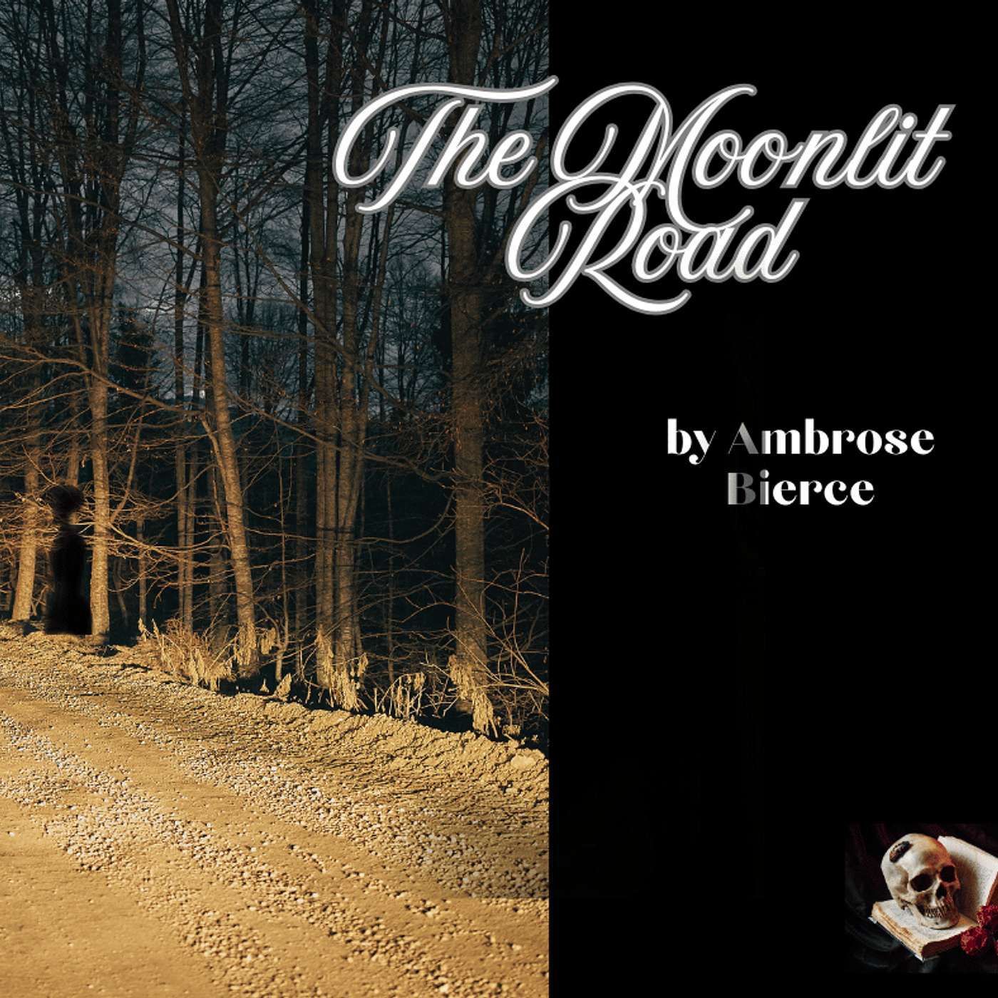 The Moonlit Road by Ambrose Bierce episode artwork