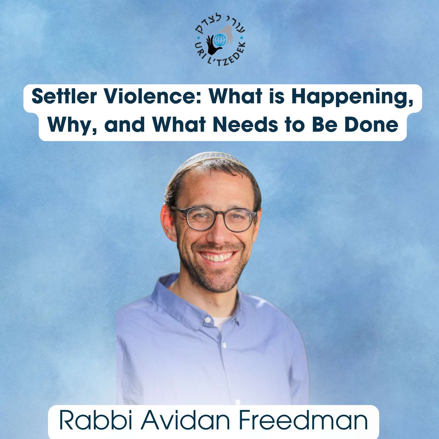 Settler Violence: What is Happening, Why, and What Needs to Be Done episode artwork