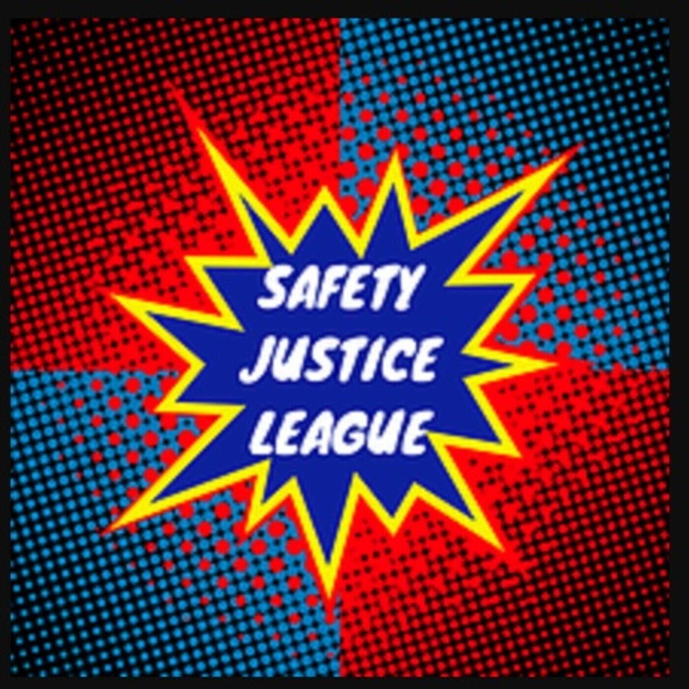 SC 53 Safety Justice League Episode 2