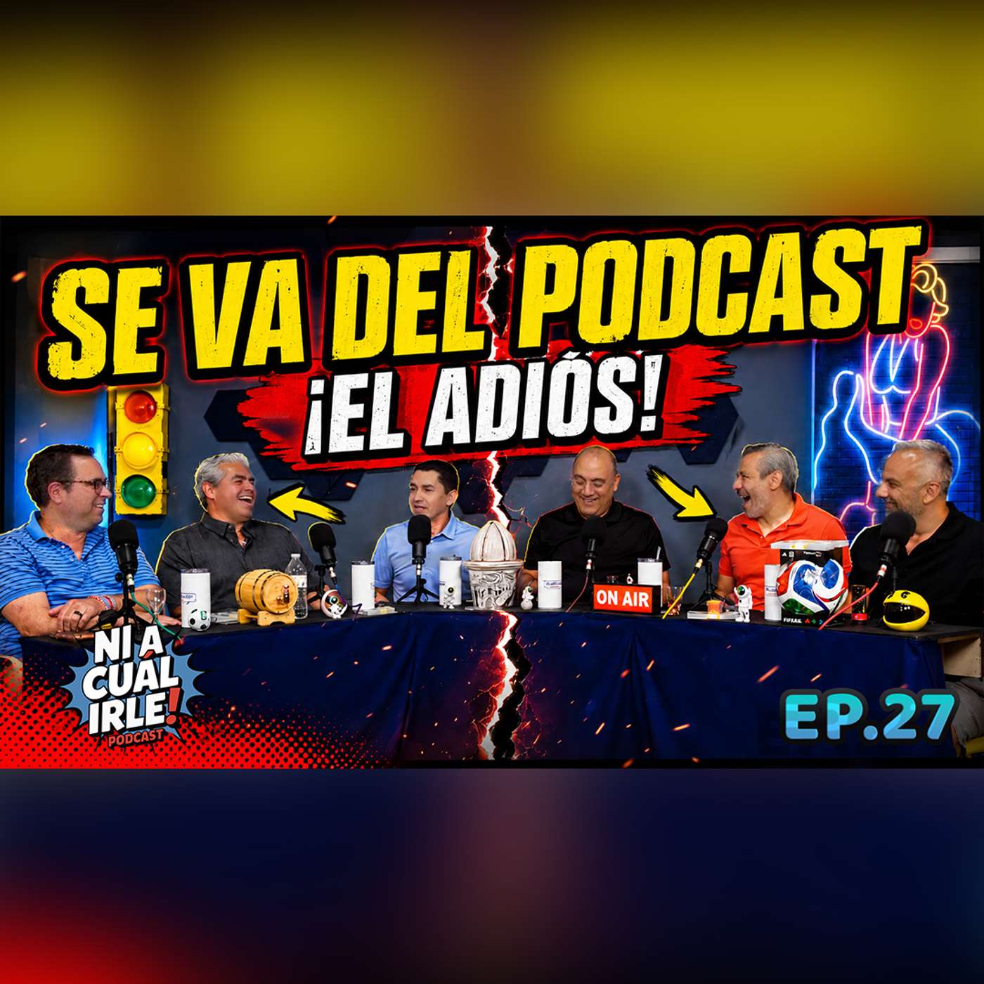 Ep. 27. ¡¡SE VA DEL PODCAST!! | EL ADIÓS 😥 Ni A Cuál Irle Podcast episode artwork
