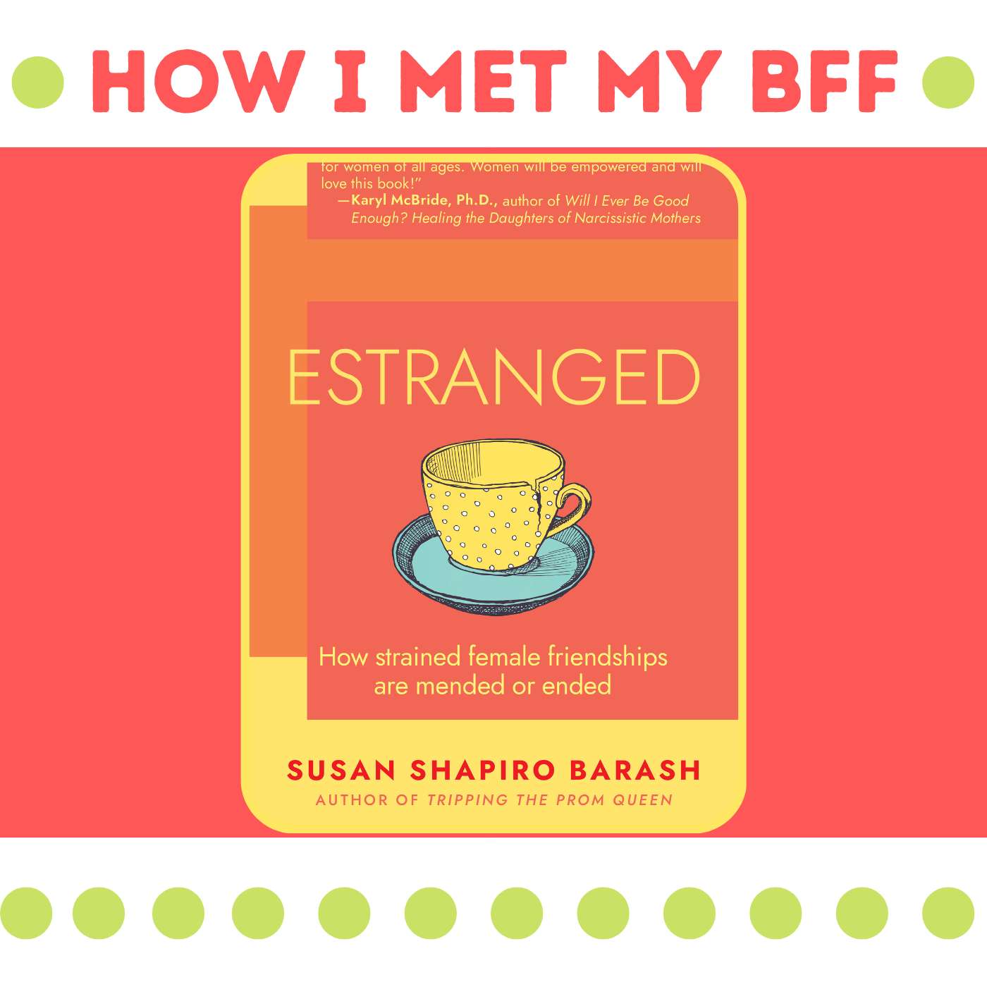 Mending and Celebrating Female Friendships