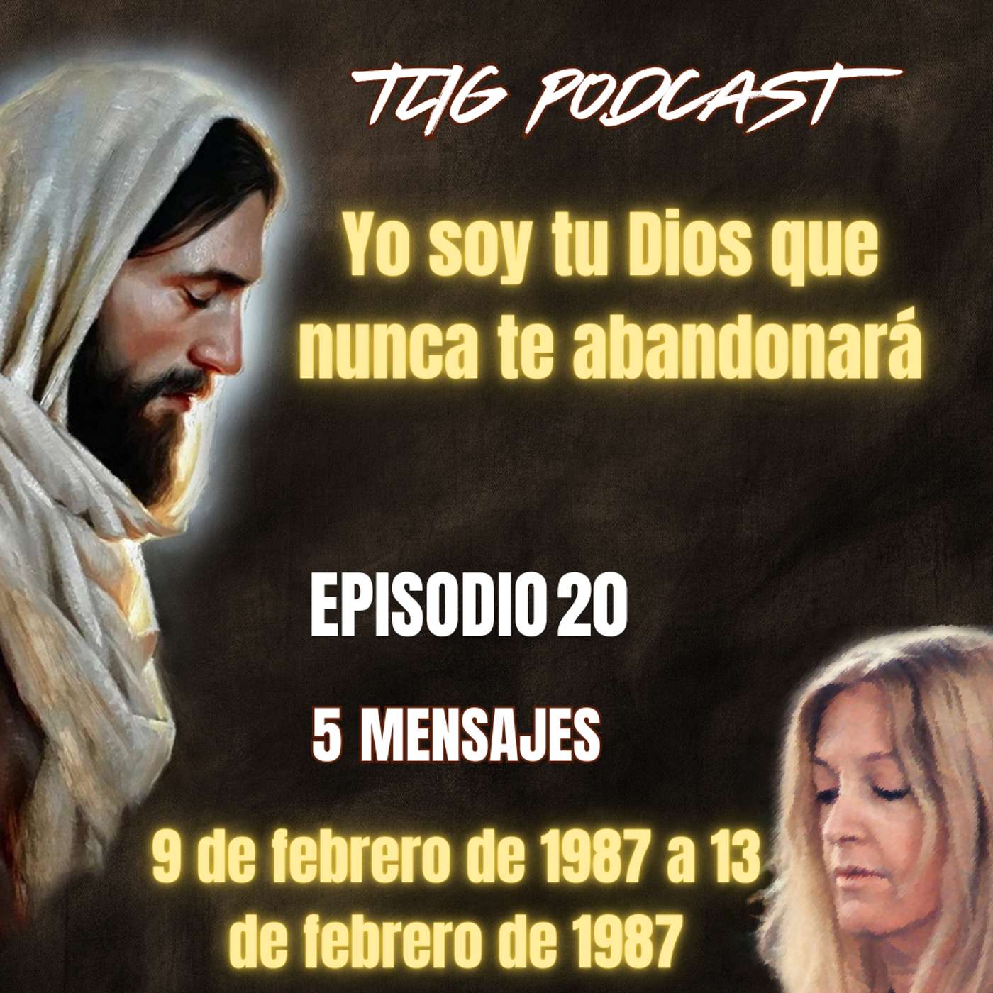 Episodio 20: Yo soy tu Dios que nunca te abandonará episode artwork