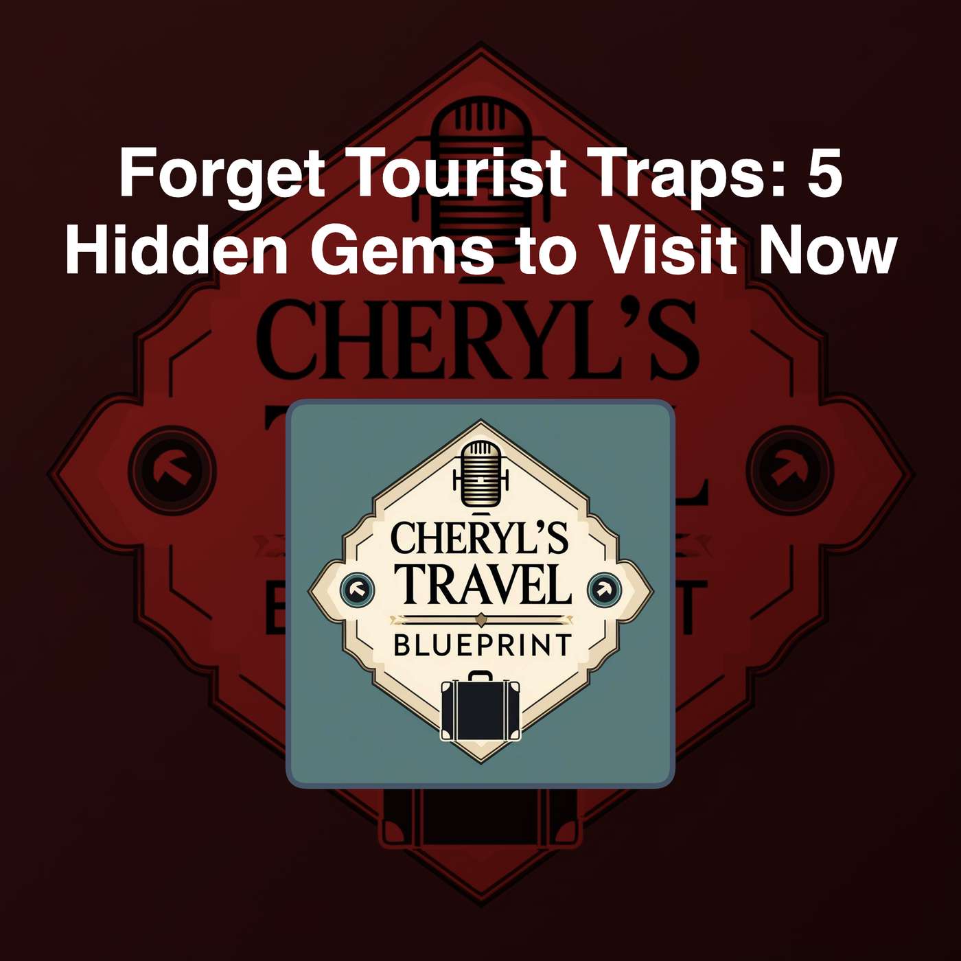 Forget Tourist Traps: 5 Hidden Gems to Visit Now