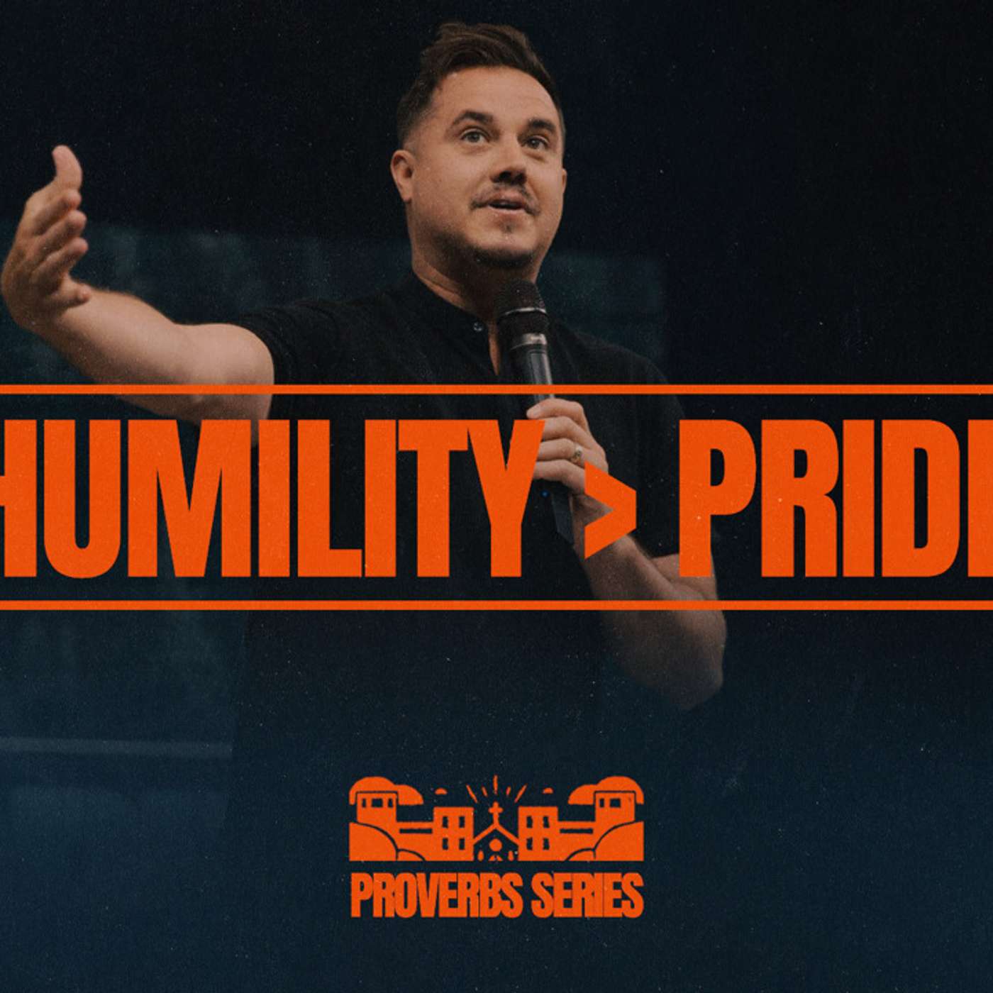 Humility is Greater Than Pride | Paul Daugherty | Proverbs Pt. 5