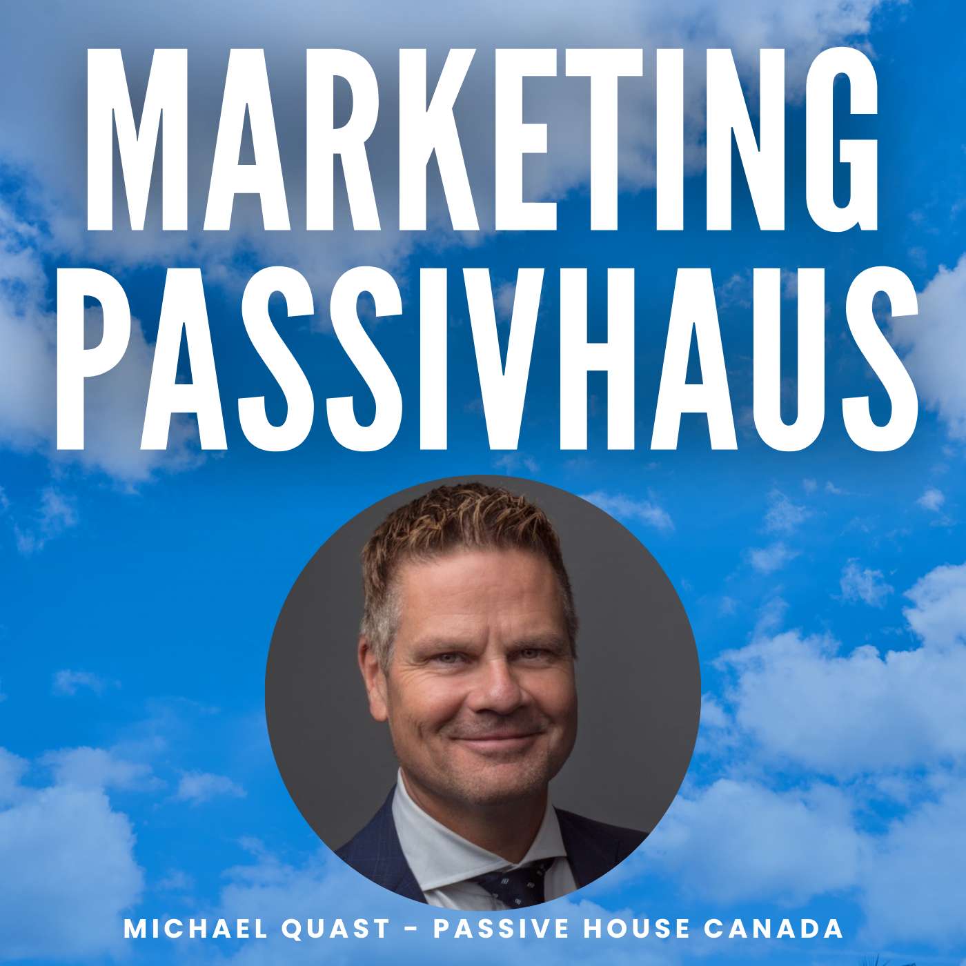 Michael Quast - Passive House Canada