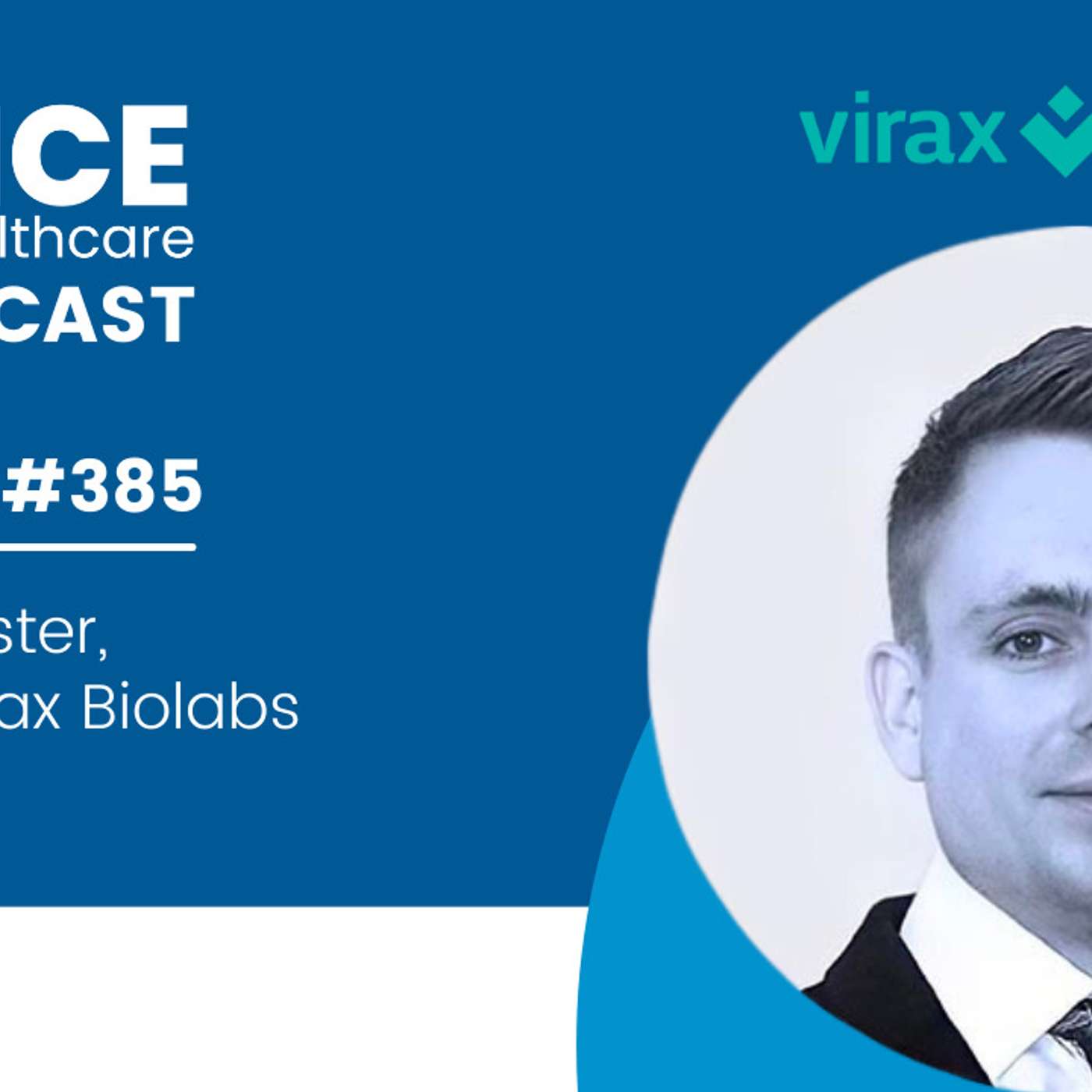 #385 - James Foster, CEO of Virax Biolabs