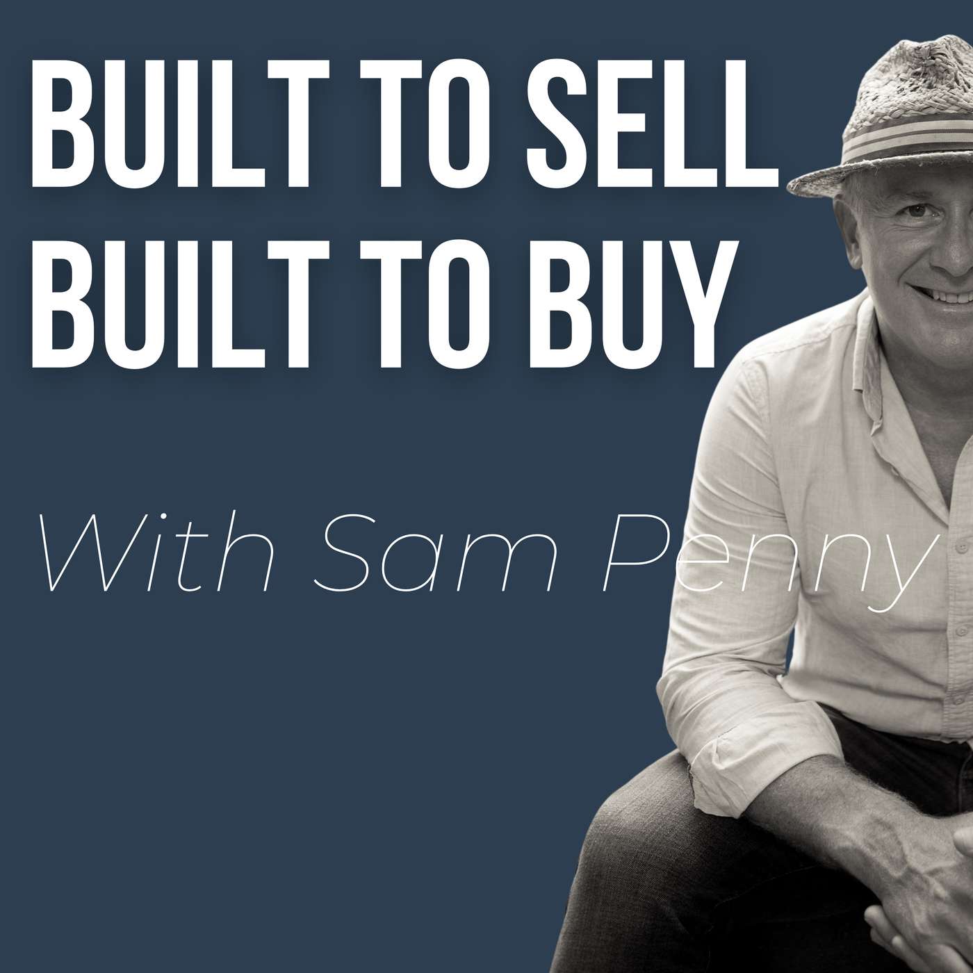 Built to Sell Built to Buy
