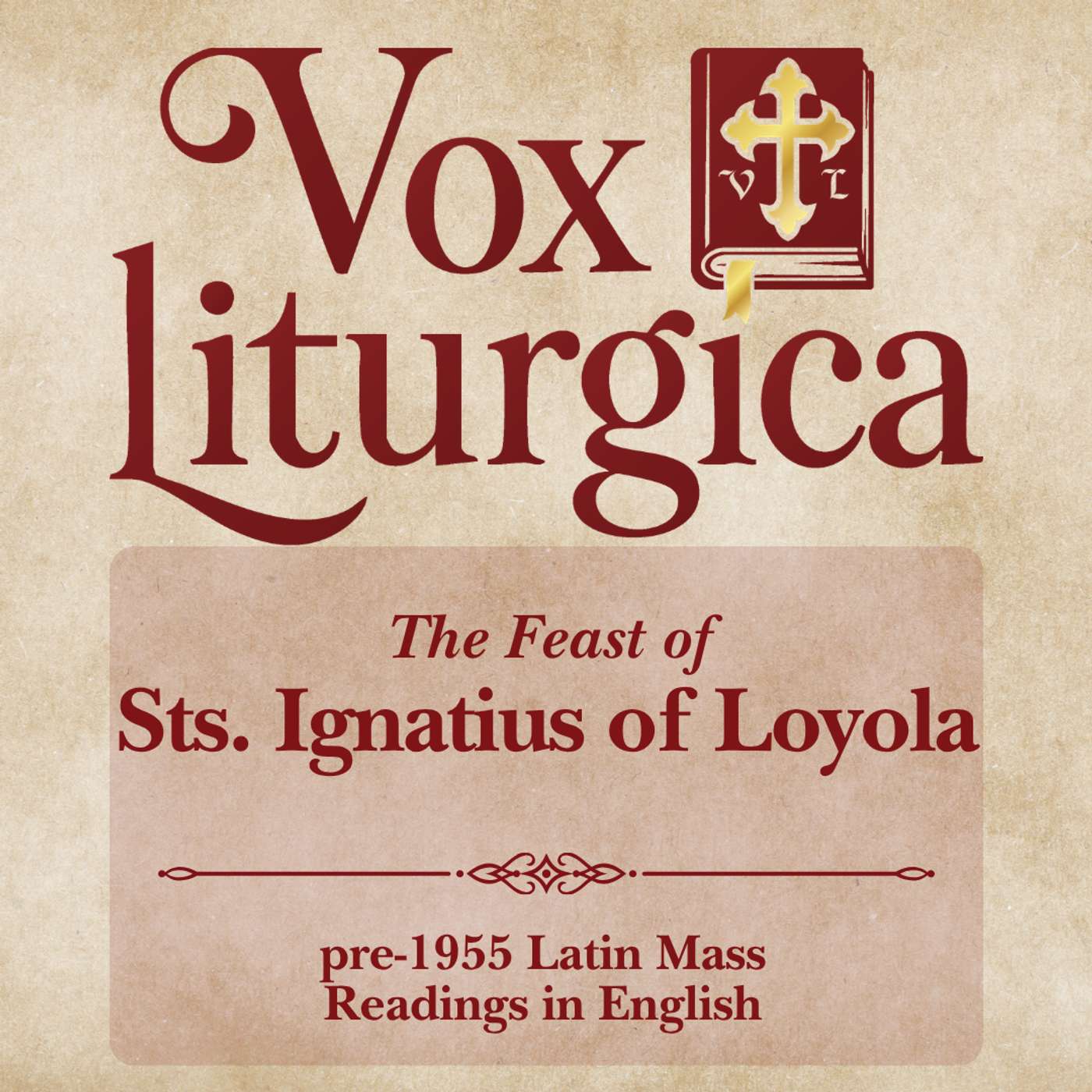 St. Ignatius of Loyola | pre-1955 Missal | Latin Mass Readings | 7/31/2026 episode artwork