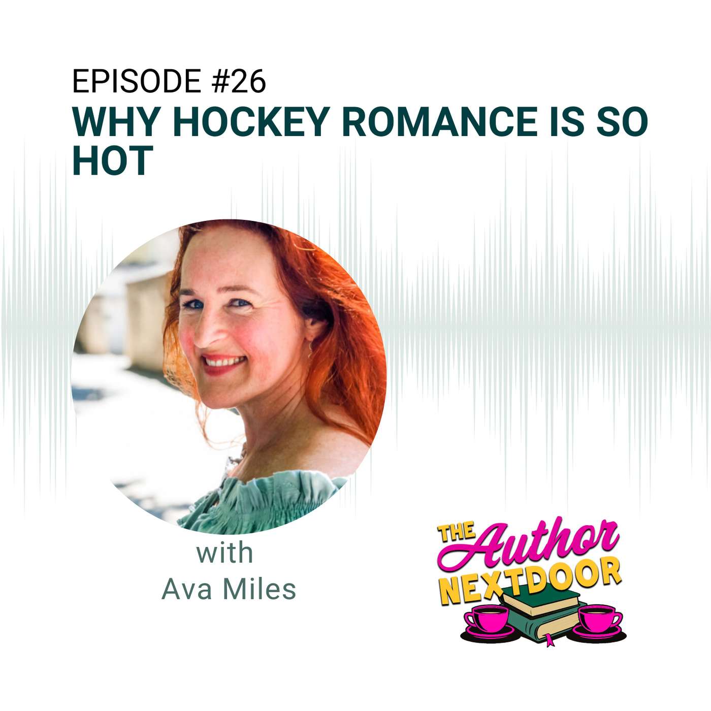 Episode 26: Why Hockey Romance is SO HOT with Ava Miles episode artwork