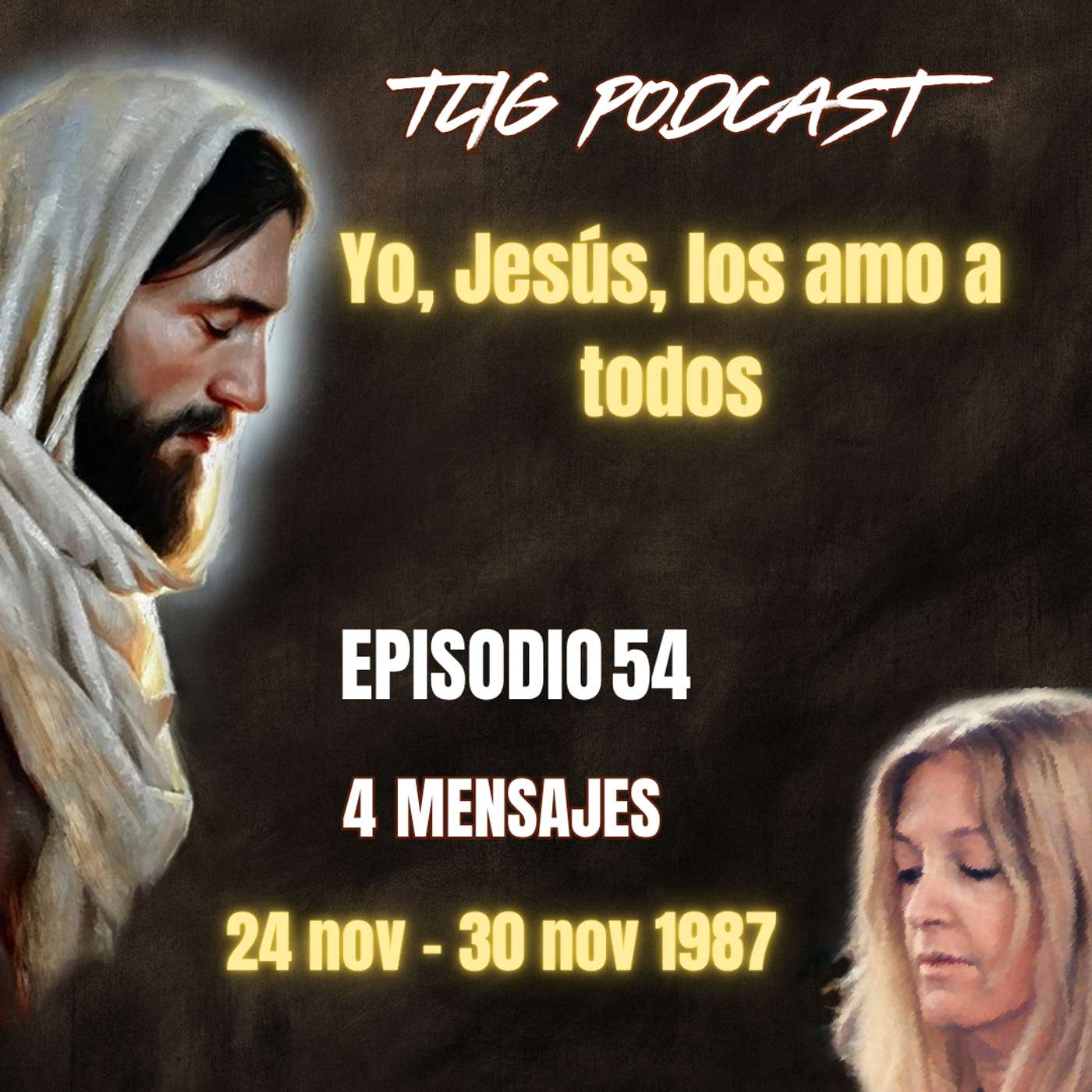 Episodio 54: Yo, Jesús, los amo a todos. episode artwork