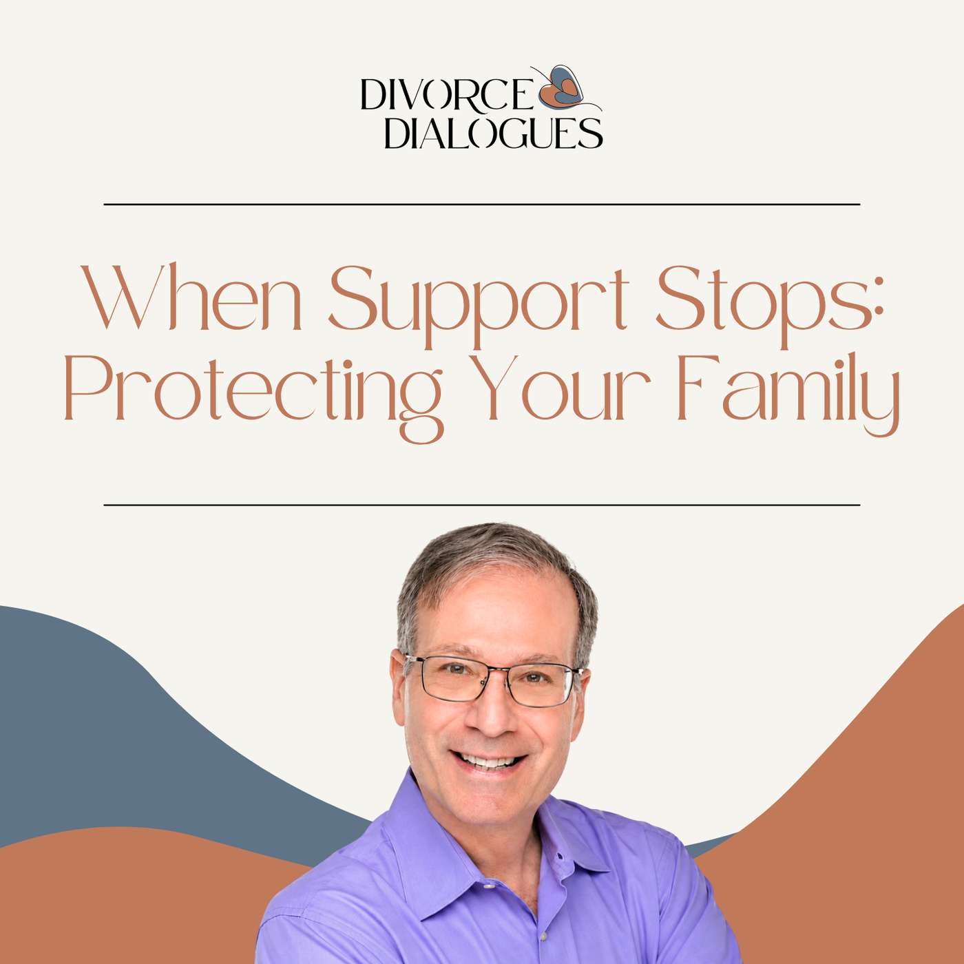 When Support Stops: Protecting Your Family with Jeff Landers episode artwork