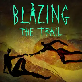 Blazing the Trail 