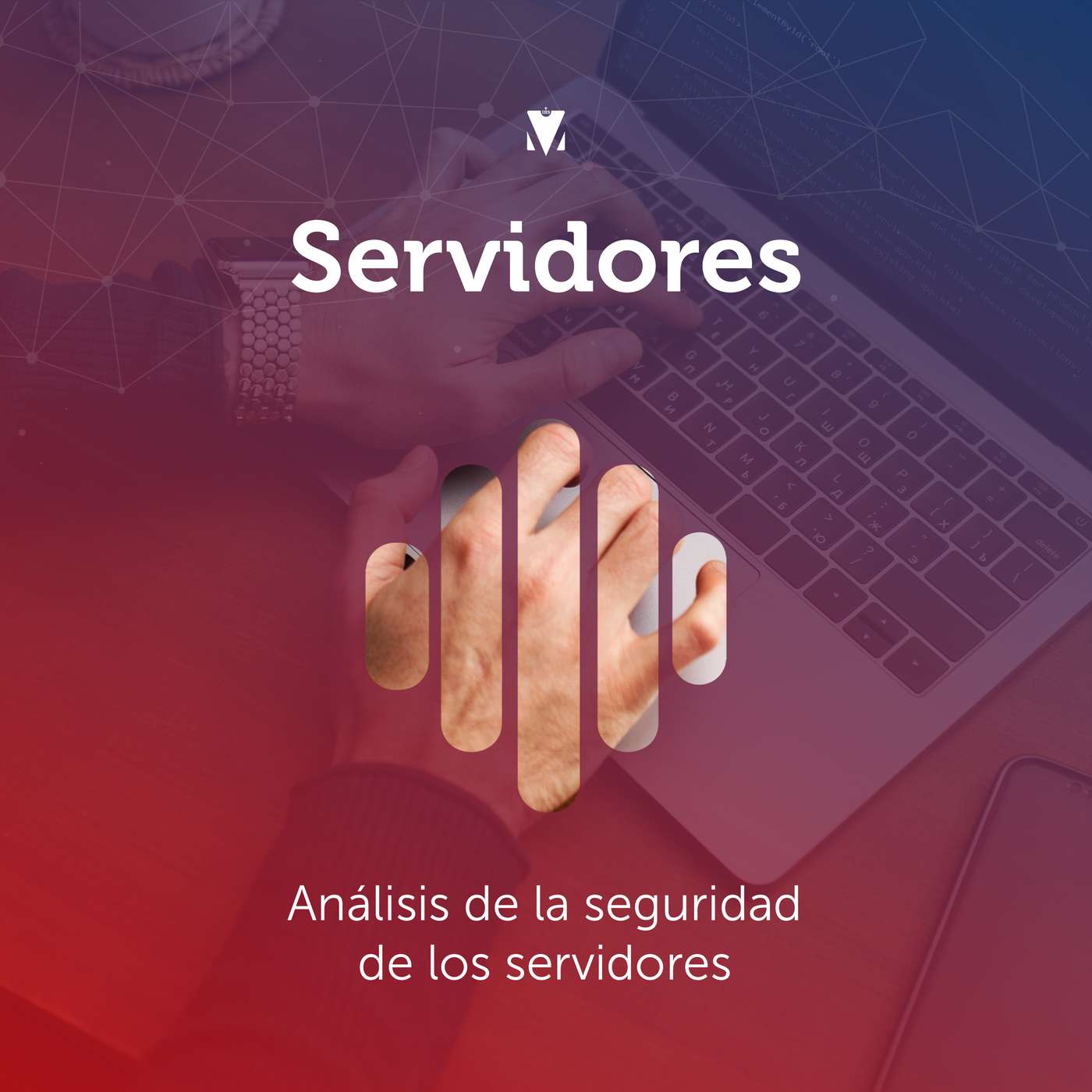 5 - SERVIDORES: Análisis de la seguridad de los servidores