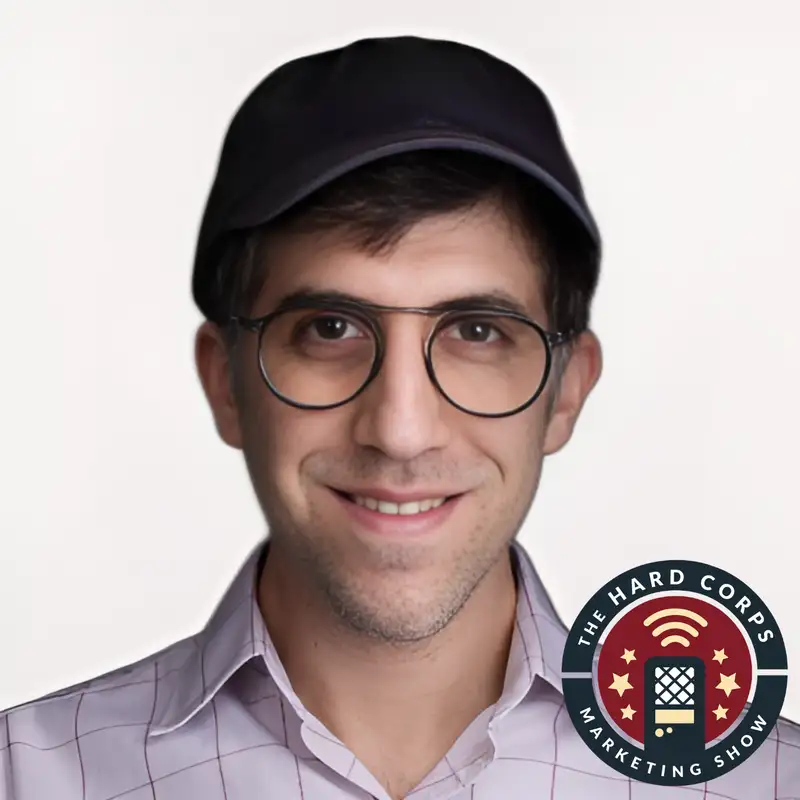 The Science of B2B Marketing - Sol Weinreich - Hard Corps Marketing Show - Episode #375