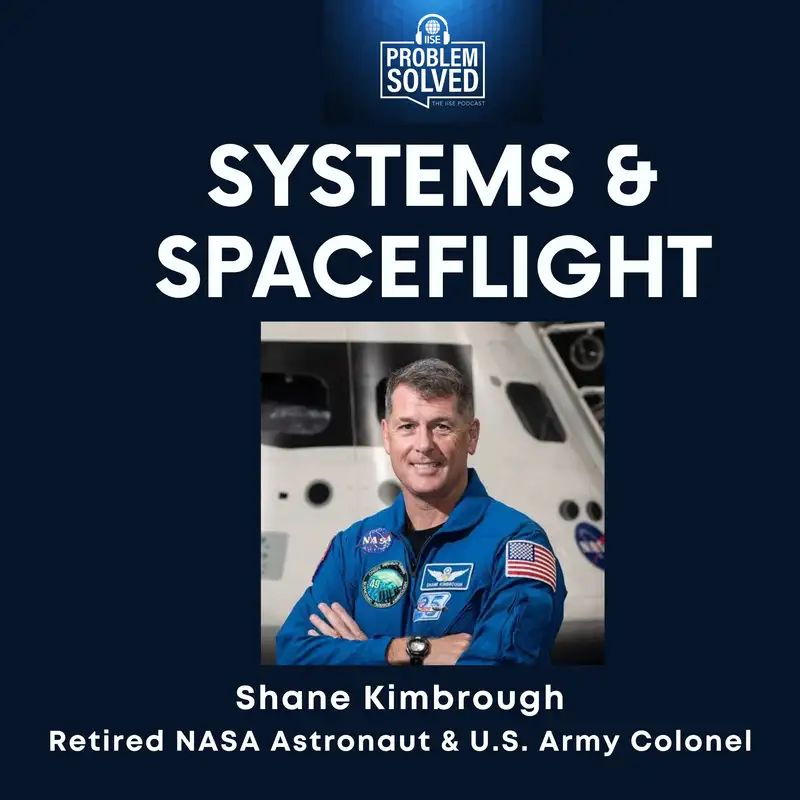 Systems & Spaceflight with NASA Astronaut Shane Kimbrough