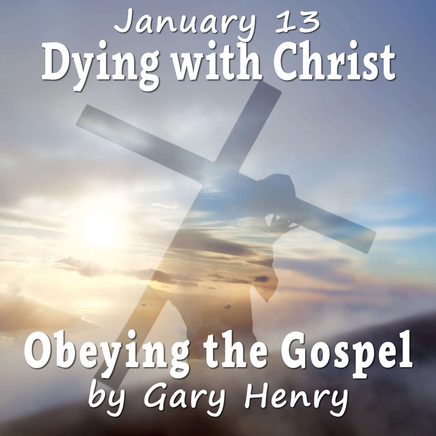 Dying with Christ (January 13)