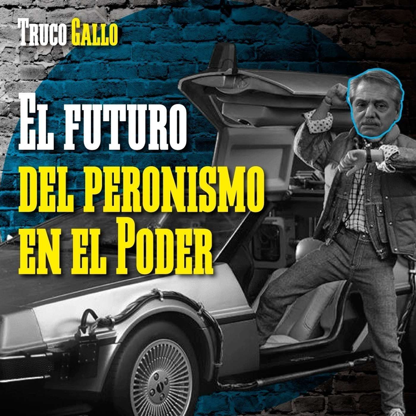 Capítulo VI (Parte 1) - El futuro del peronismo en el poder episode artwork